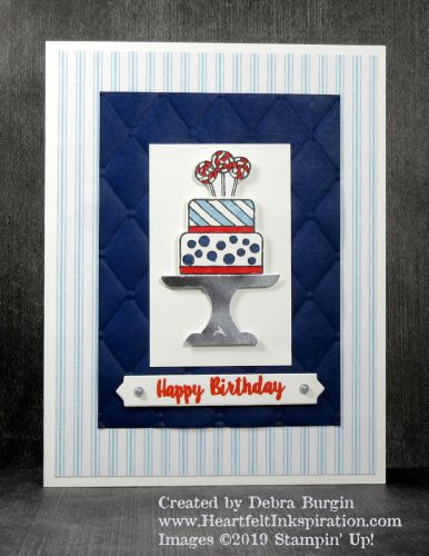 Piece of Cake | Happy Birthday, U.S.A.!  It's fun to take this stamp set in different directions, and I just had to do a patriotic card for my sister's birthday on July 4.  Please click to read more! | Stampin' Up! | HeartfeltInkspiration.com | Debra Burgin