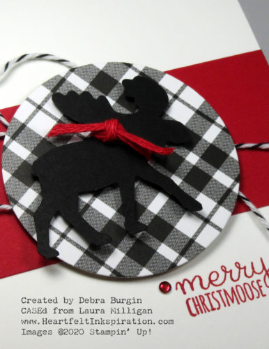 Merry Moose | Thank you to Laura Milligan for a perfect card!  I barely changed a thing!  Please click to read more! | Stampin' Up! | HeartfeltInkspiration.com | Debra Burgin