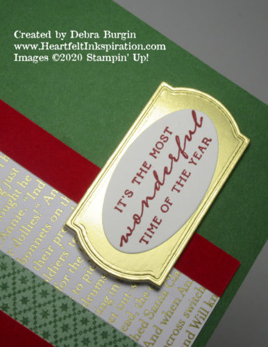 Wrapped In Christmas | Using strips of patterned paper is a clever way to create an impressive focal point.  Accurate cutting is essential!  Please click to read more! | Stampin' Up! | HeartfeltInkspiration.com | Debra Burgin
