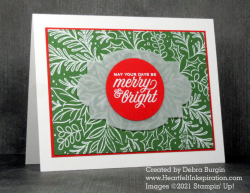 Festive Foliage | Tidings & Trimmings | Nothing says Christmas like green and red!  Please click to read more! | Stampin' Up! | HeartfeltInkspiration.com | Debra Burgin