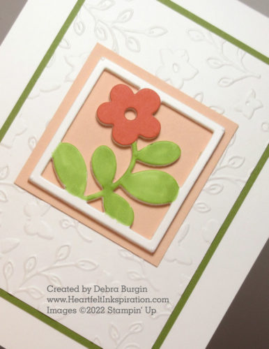 Floral Squares | Clean and pretty simple, this card uses one of my favorite set of dies, when combined with Foam Adhesive Sheets.  Please click to read more! | Stampin' Up! | HeartfeltInkspiration.com | Debra Burgin  