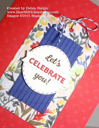 Celebrate with Tags | Whether attached to a package or the front of a card, a tag is an easy design element!  Please click to read more! | Stampin' Up! | HeartfeltInkspiration.com | Debra Burgin   