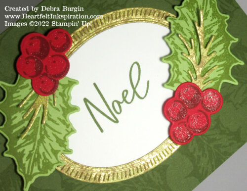 Leaves of Holly | Framed & Festive | A classic Christmas card with a sneak peek!  Please click to read more! | Stampin' Up! | HeartfeltInkspiration.com | Debra Burgin  