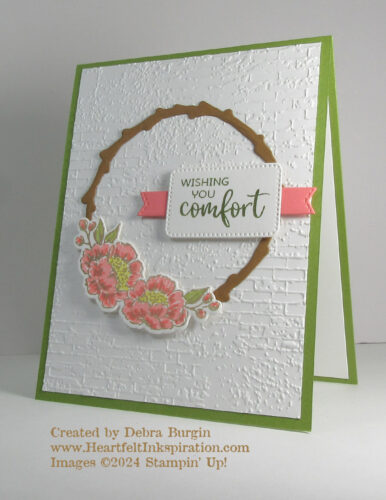 Comforting Thoughts | Encircled in Nature | This spring card is full of hope for a hurting heart.  Please click to read more! | Stampin' Up! | HeartfeltInkspiration.com | Debra Burgin  